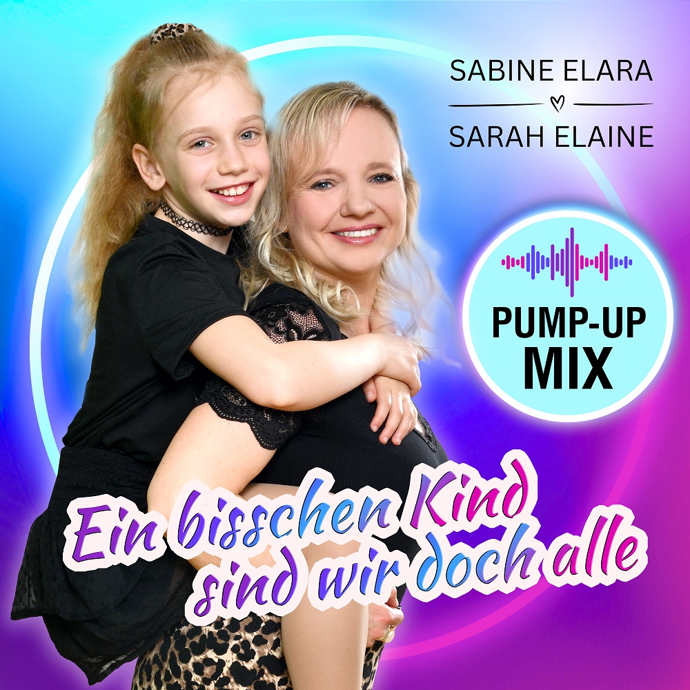 Sabine Elara und Sarah Elaine - Ein bischen Kind - Remix-Cover1000.jpg